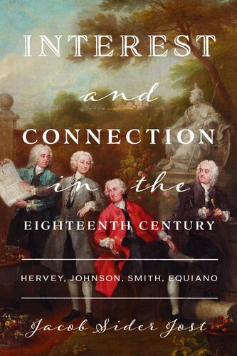 Interest and Connection in the Eighteenth Century: Hervey, Johnson, Smith, Equiano