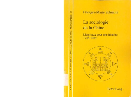 La sociologie de la Chine: Matériaux pour une histoire 1748-1989 (Schweizer Asiatische Studien / Etudes asiatique suisse) (French Edition)