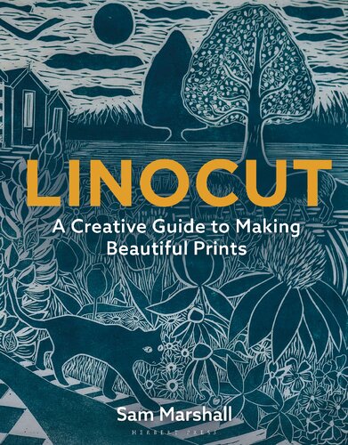 Linocut: A Creative Guide To Making Beautiful Prints