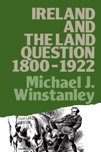 Ireland and the Land Question 1800-1922