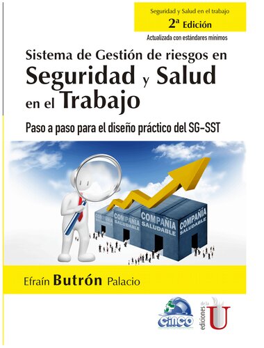 Sistema de gestión de riesgos en seguridad y salud en el trabajo - Paso a paso para el diseño práctico del SG-SST