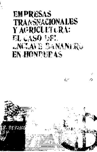 Empresas transnacionales y agricultura: el caso del enclave bananero en Honduras