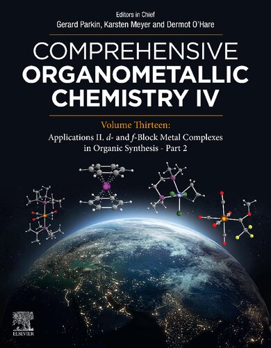 Comprehensive Organometallic Chemistry IV. Volume 13: Applications II. d- and f-Block Metal Complexes in Organic Synthesis - Part 2