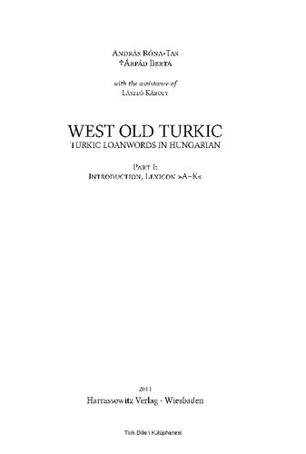 West Old Turkic - Turkic Loanwords in Hungarian A-K