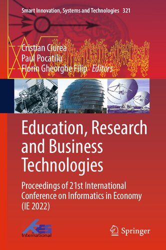 Education, Research and Business Technologies: Proceedings of 21st International Conference on Informatics in Economy (IE 2022)