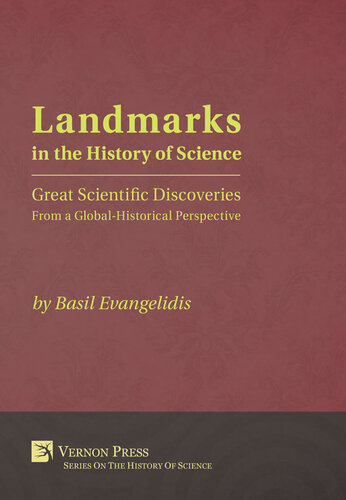 Landmarks in the History of Science: Great Scientific Discoveries From a Global-Historical Perspective