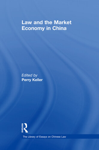 Law and the Market Economy in China