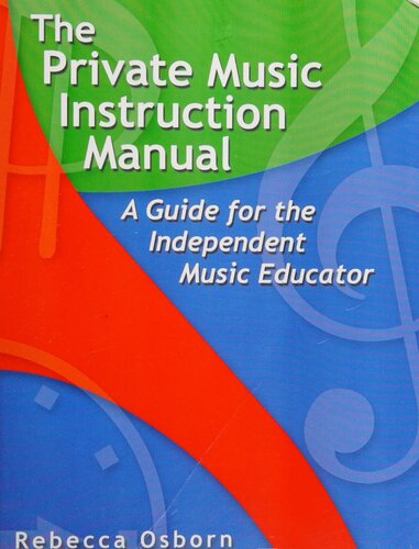 The Private Music Instruction Manual: A Guide for the Independent Music Educator