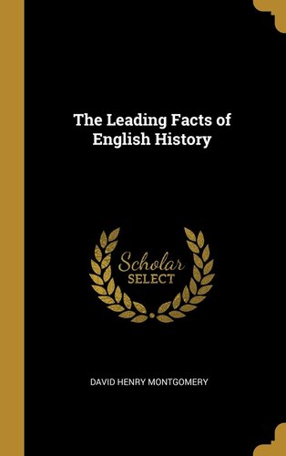 The Leading Facts of English History