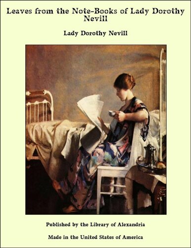 Leaves from the Note-Books of Lady Dorothy Nevill