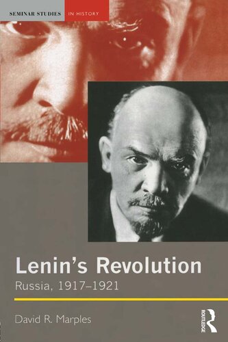 Lenin's Revolution: Russia, 1917-1921