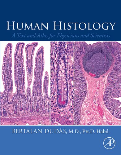 Human Histology: A Text and Atlas for Physicians and Scientists