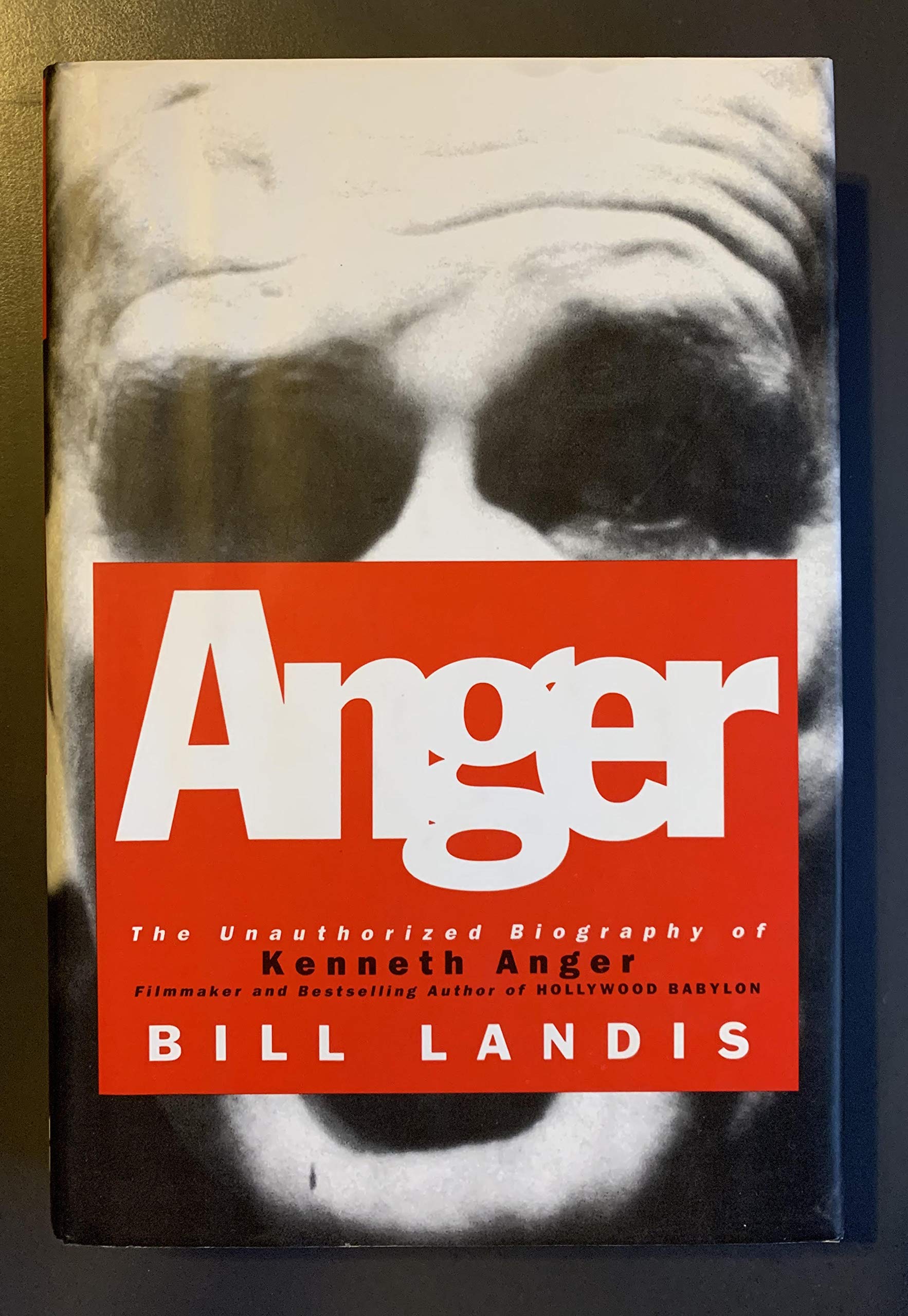 Anger: The Unauthorized Biography of Kenneth Anger