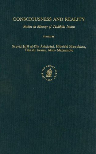 Consciousness and Reality: Studies in Memory of Toshihiko Izutsu