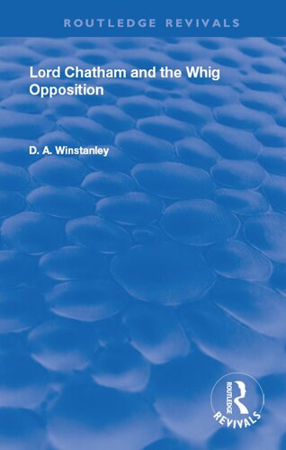 Lord Chatham and the Whig Opposition