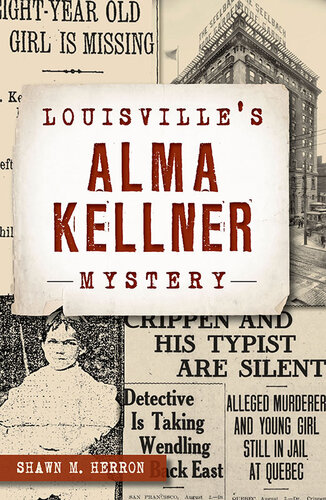 Louisville's Alma Kellner Mystery