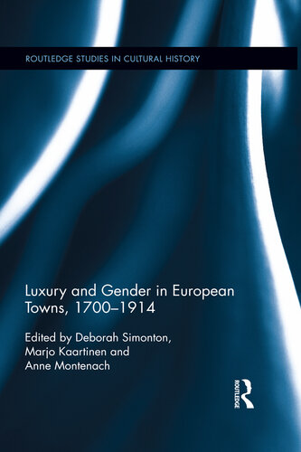 Luxury and Gender in European Towns, 1700-1914