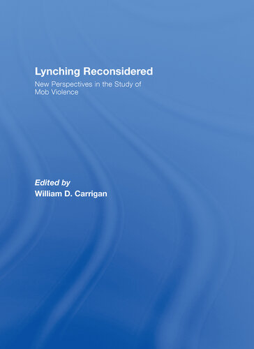 Lynching Reconsidered: New Perspectives in the Study of Mob Violence