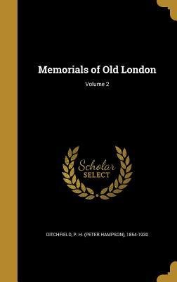 Memorials of Old London. Volume 2 (of 2)