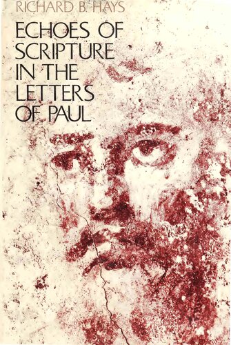 Echoes of Scripture in the Letters of Paul