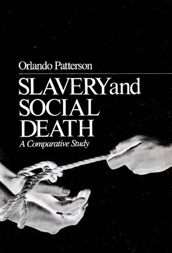 Slavery and Social Death: A Comparative Study