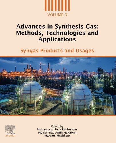 Advances in Synthesis Gas: Methods, Technologies and Applications, Volume 3: Syngas Products and Usages