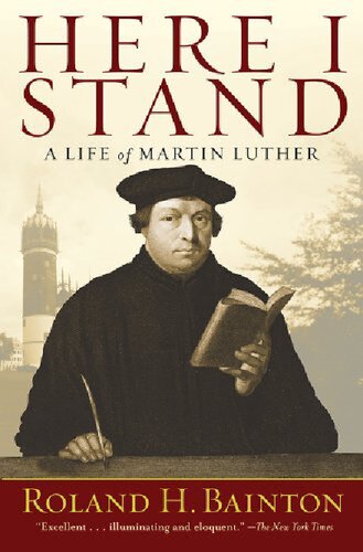 Here I Stand: A Life of Martin Luther