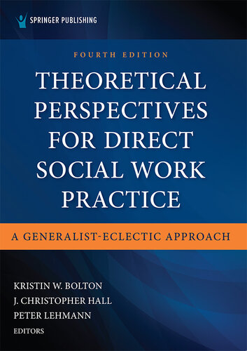 Theoretical Perspectives for Direct Social Work Practice, Fourth Edition