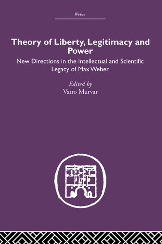 Theory of Liberty, Legitimacy and Power