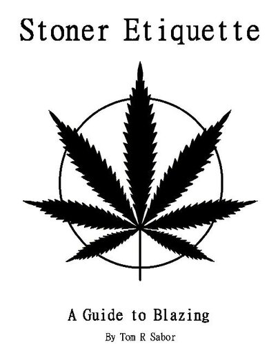 Stoner Etiquette: A Guide to Blazing