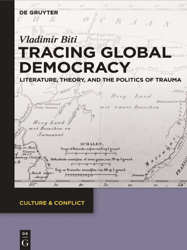 Tracing Global Democracy: Literature, Theory, and the Politics of Trauma