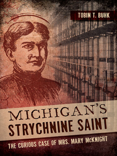 Michigan's Strychnine Saint