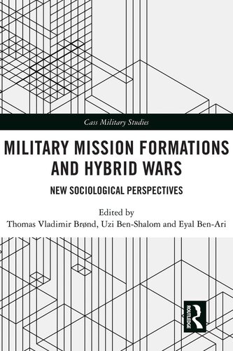 Military Mission Formations and Hybrid Wars