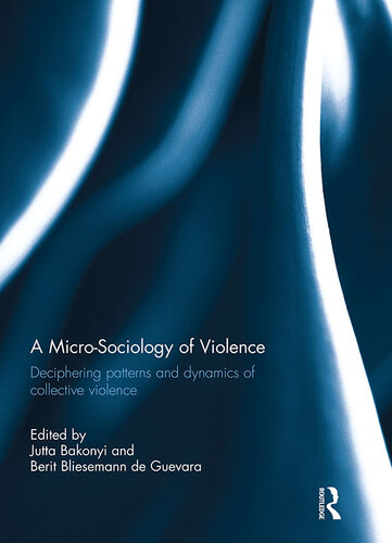 A Micro-Sociology of Violence: Deciphering Patterns and Dynamics of Collective Violence