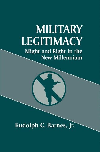 Military Legitimacy: Might and Right in the New Millennium