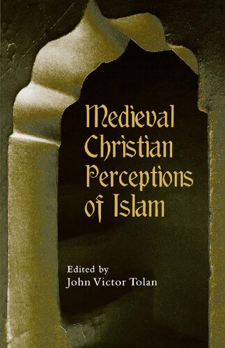 Medieval Christian Perceptions of Islam: A Book of Essays