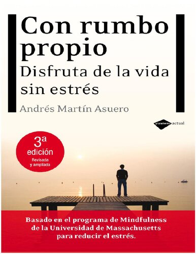 Con rumbo propio: Disfruta de la vida sin estrés