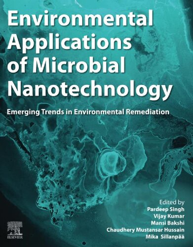 Environmental Applications of Microbial Nanotechnology: Emerging Trends in Environmental Remediation