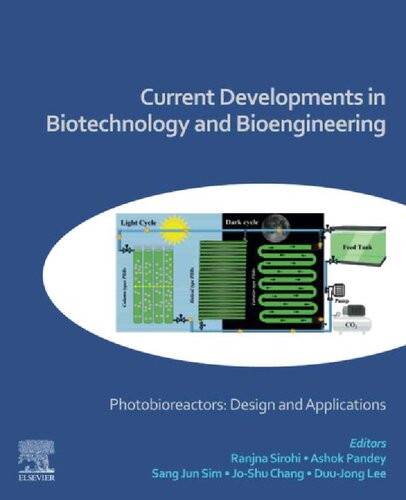 Current Developments in Biotechnology and Bioengineering: Photobioreactors: Design and Applications