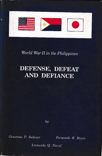 World War II in the Philippines: Defense, defeat, and defiance