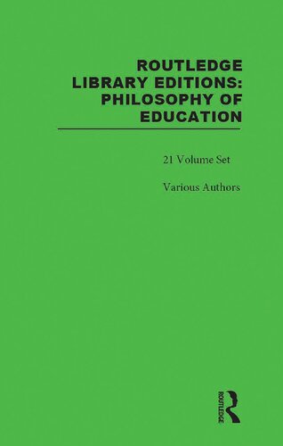 Routledge Library Editions: Philosophy of Education, 21-Volume Set