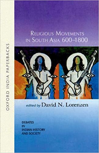 Religious Movements in South Asia 600-1800 (Debates in Indian History and Society)