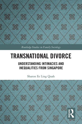 Transnational Divorce: Understanding Intimacies and Inequalities from Singapore