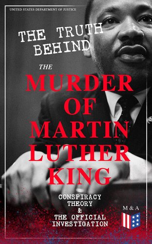 The Truth Behind the Murder of Martin Luther King – Conspiracy Theory The Official Investigation