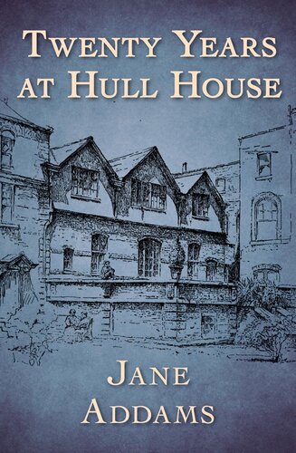 Twenty Years at Hull House