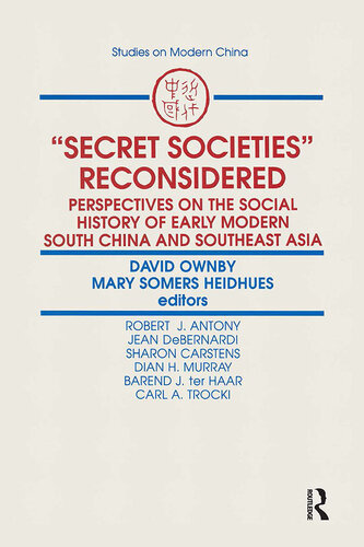 Secret Societies Reconsidered: Perspectives on the Social History of Early Modern South China and Southeast Asia