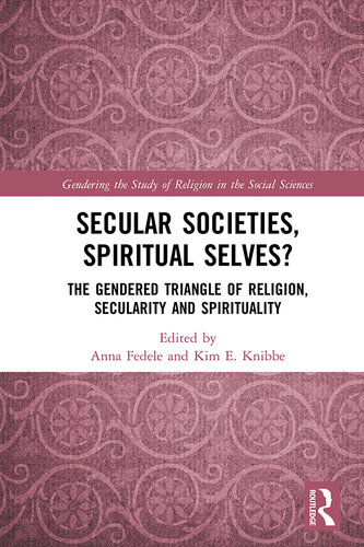 Secular Societies, Spiritual Selves?: The Gendered Triangle of Religion, Secularity and Spirituality