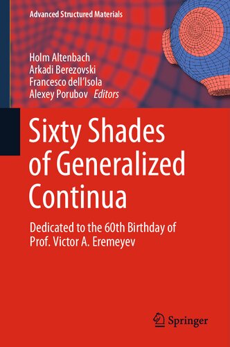 Sixty Shades of Generalized Continua: Dedicated to the 60th Birthday of Prof. Victor A. Eremeyev