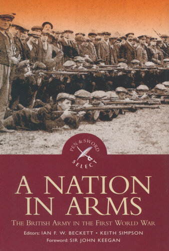 A Nation in Arms: The British Army in the First World War