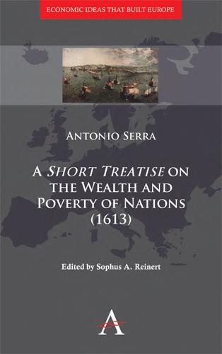 A Short Treatise on the Wealth and Poverty of Nations (1613)